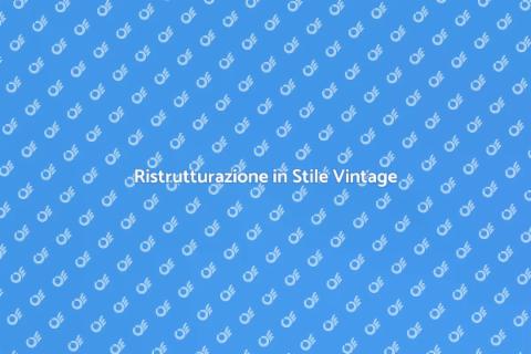 Rinnovare Casa in Stile Vintage