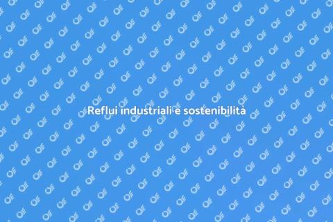 Trattamento reflui industriali sostenibile