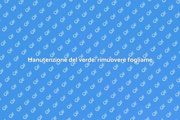 Rimuovere il fogliame per un giardino sano