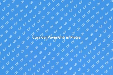 Manutenzione Pavimenti in Pietra