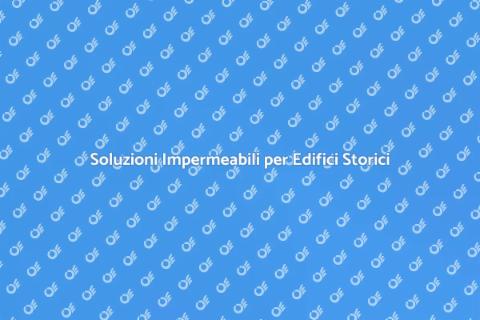 Impermeabilizzazione per il Patrimonio