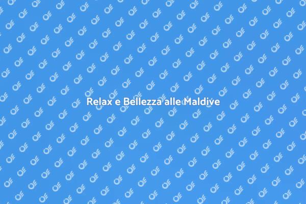Maldive: Il Tuo Paradiso di Benessere
