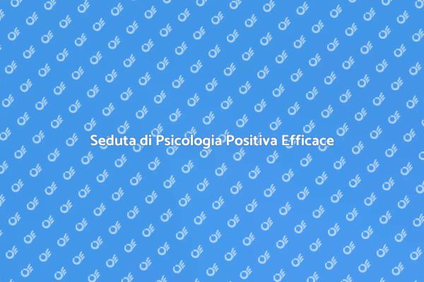 Trasforma la Tua Vita con Psicologia Positiva
