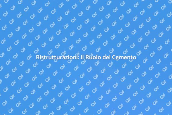 Cemento e Ristrutturazioni: Guida Essenziale