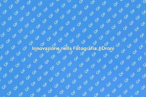 Volare Alto: Shooting con il Drone