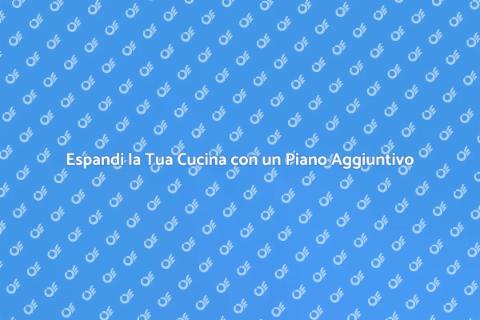 Piano Cucina Aggiuntivo: Espandi Spazio