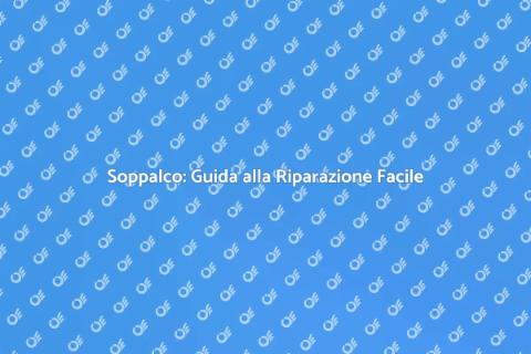 Riparare un Soppalco con Esperti