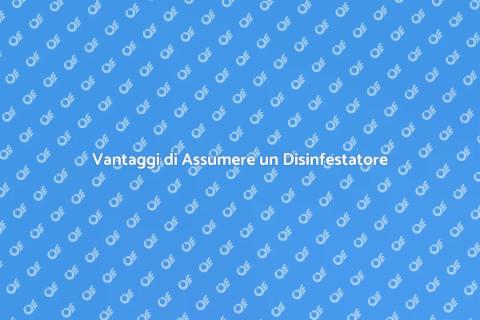 Assumere un Disinfestatore per Casa