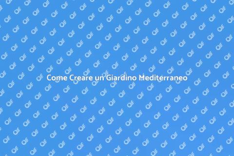 Giardino Mediterraneo: Paradiso Verde