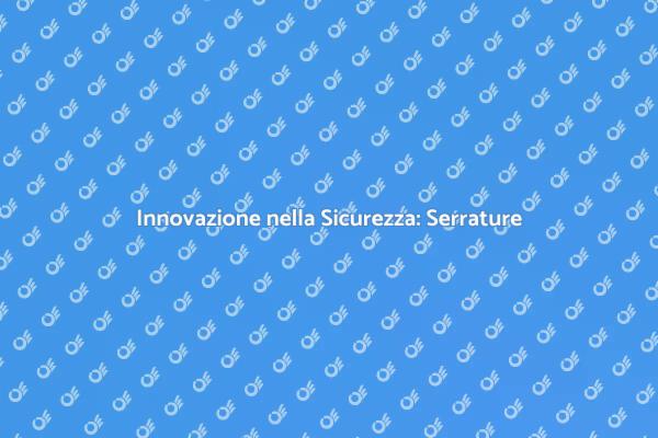 Sicurezza Digitale con Serrature Elettroniche