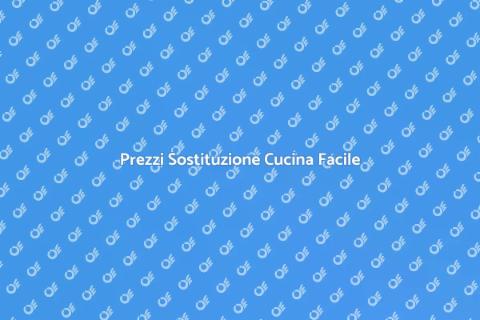 Costo Sostituzione Parti Cucina