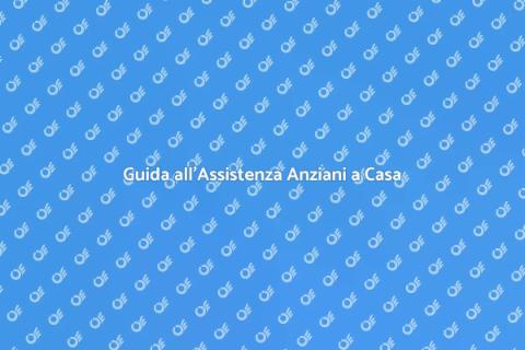 Assistenza Anziani Autosufficienti a Casa