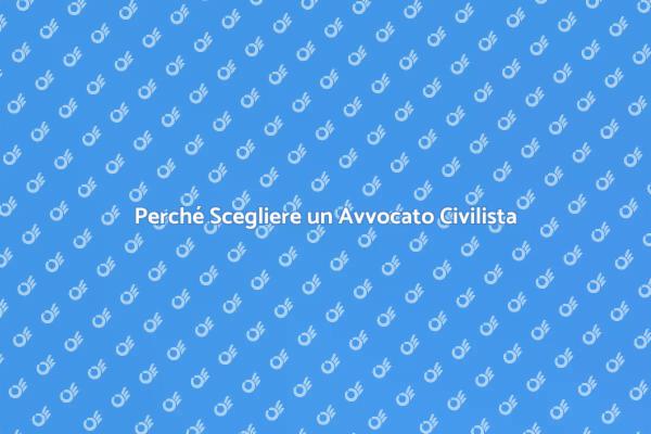 Avvocato Civilista: Perché è Fondamentale
