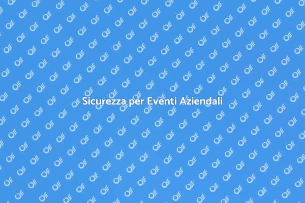Sicurezza Professionale per Eventi