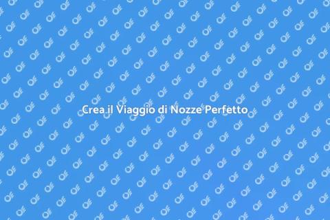 Viaggio di Nozze: Prenota i Tuoi Sogni