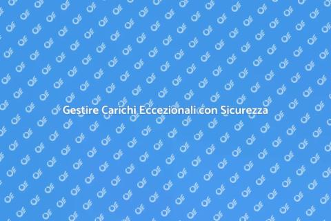 Trasporto Carico Eccezionale Sicuro