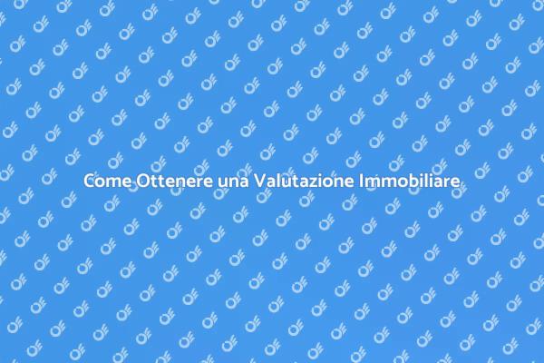 La Guida alla Valutazione Immobiliare