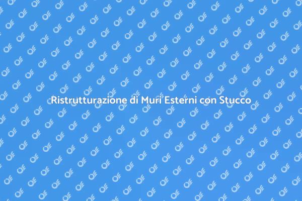Migliora il Tuo Muro Esterno con Stucco