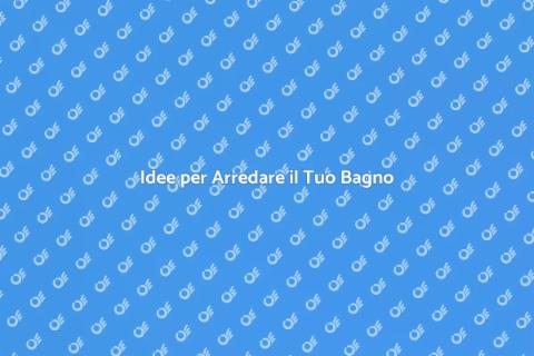 Arredare un Bagno con Stile e Funzionalità