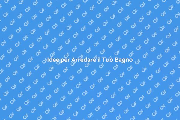 Trasforma il Tuo Bagno con Stile