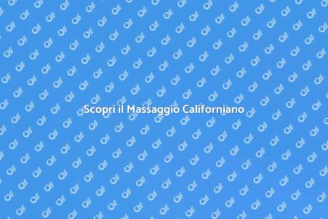 Massaggio Californiano: Rilassati Ora