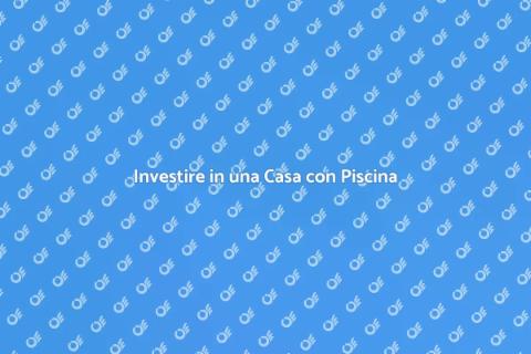 Casa con Piscina: Realizza il Tuo Sogno
