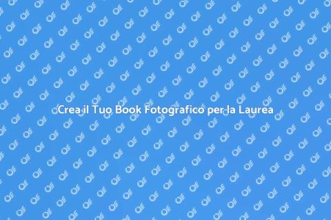 Book Fotografico per la Laurea