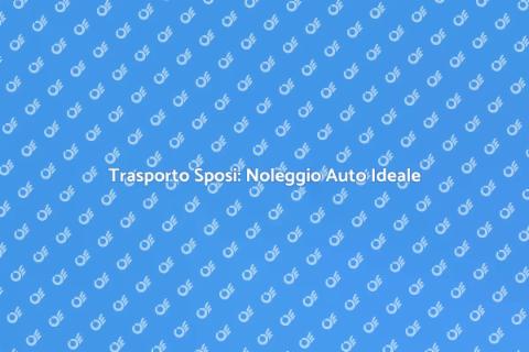 Noleggio Auto per Matrimoni da Sogno