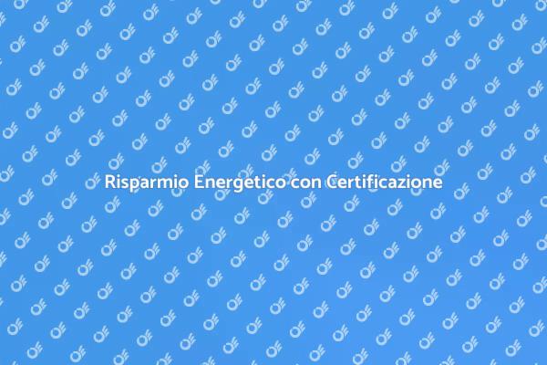 Sostenibilità e Certificazione Energetica