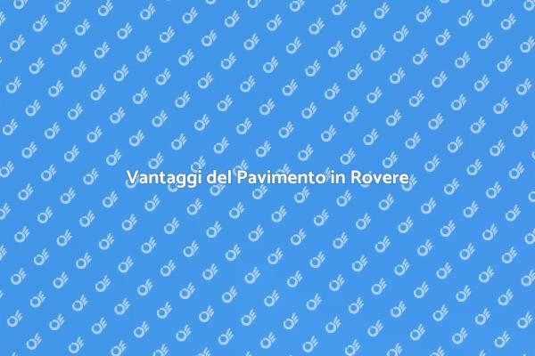 Pavimento in Rovere: Stile e Comfort