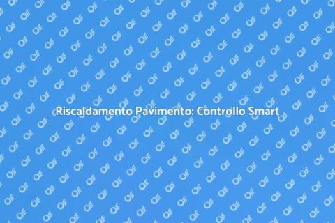 Controllo Remoto Riscaldamento Pavimento