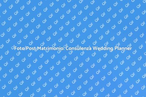 Consulenza Wedding Planner: Foto Post Matrimonio