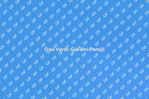 Giardini Pensili: Verde in Città