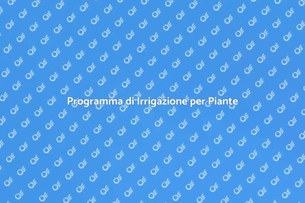 Irrigazione: il Segreto per Piante Sane