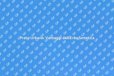 Erba Sintetica per Prato Urbano