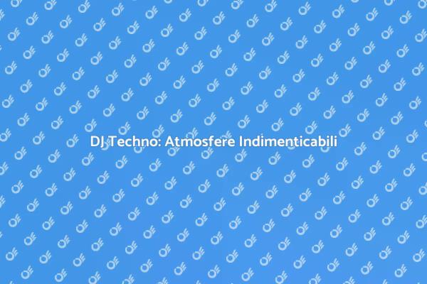 DJ Techno: Ritmi che Coinvolgono