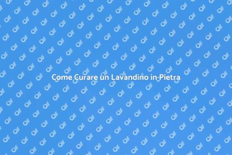 Mantenere un Lavandino in Pietra