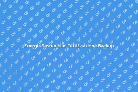 Certificazione Energetica Generatore Backup