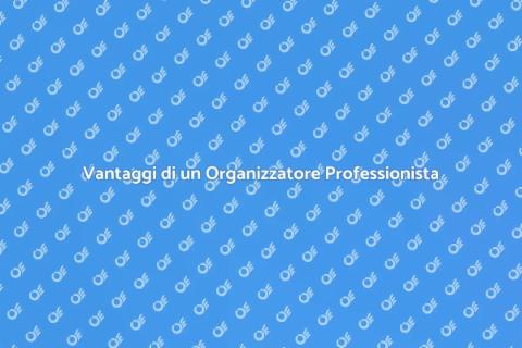 Assumere un Organizzatore Professionista
