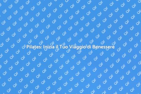 I Benefici del Pilates con un Istruttore