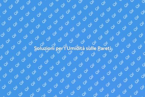 Combattere l'Umidità sulle Pareti
