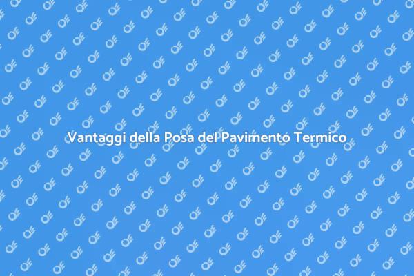 Pavimento Termico: Efficienza e Comfort