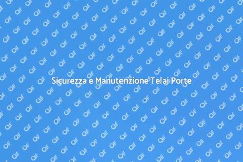 Manutenzione Telai Porte Tagliafuoco