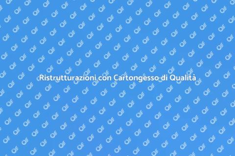 Cartongesso: Qualità e Versatilità