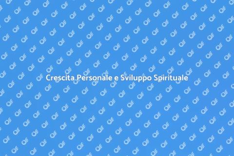 Sviluppo Spirituale: Un Viaggio Interiore
