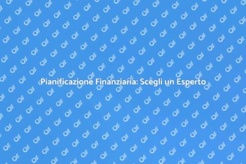 Consulente Finanziario per Pianificazione