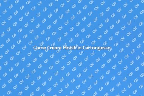 Mobile in Cartongesso per la Tua Casa