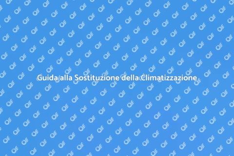 Sostituire il Sistema di Climatizzazione