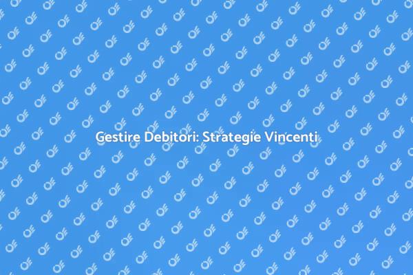 Recupero Crediti: La Chiave per la Liquidità