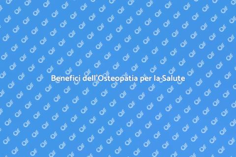 Visita Osteopatica: Scopri i Benefici